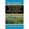 Invasion of France & Germany: 1944 - 1945 - Volume 11
