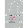 Legal Feminism: Activism, Lawyering, and Legal Theory
