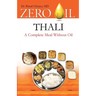 Zero Oil - Thali - A Complete Meal Without Oil