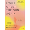 I Will Greet the Sun Again