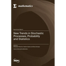New Trends in Stochastic Processes, Probability and Statistics
