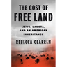 The Cost of Free Land: Jews, Lakota, and an American Inheritance