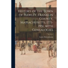 History of the Town of Hawley, Franklin County, Massachusetts, 1771-1951, With Genealogies