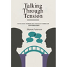 Talking Through Tension: Navigating Workplace Conflict Through Conversation