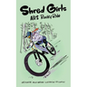 Shred Girls: Ali's Rocky Ride