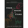 From Where I Stand