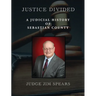 Justice Divided: A Judicial History of Sebastian County