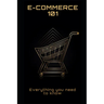 E-Commerce 101: Everything you need to know