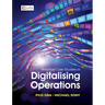 Practical Case Studies in Digitalising Operations 1e