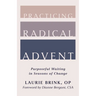 Practicing Radical Advent: Purposeful Waiting in Seasons of Change