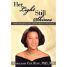 Her Light Still Shines: A Beloved Daughter's Story and Her Mother's Grief Journey