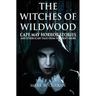 The Witches of Wildwood: Cape May Horror Stories and Other Scary Tales from the Jersey Shore
