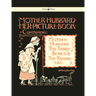 Mother Hubbard Her Picture Book - Containing Mother Hubbard, the Three Bears & the Absurd ABC - Illustrated by Walter Crane