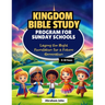 Sunday School Bible Study Curriculum 9-10 years