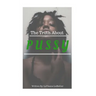 The Truth About Pussy