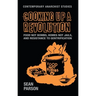 Cooking Up a Revolution: Food Not Bombs, Homes Not Jails, and Resistance to Gentrification