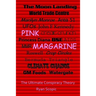 Pink Margarine: The Ultimate Conspiracy Theory