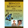 Miracles, Momentum and Manifestation: Breakdown to Breakthrough