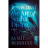 Jesus and the Art of Scuba Diving