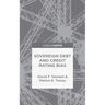 Sovereign Debt and Rating Agency Bias
