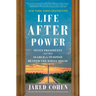 Life After Power: Seven Presidents and Their Search for Purpose Beyond the White House