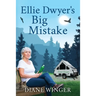 Ellie Dwyer's Big Mistake