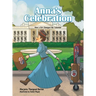 Anna's Celebration: How a Girl Changed the Calendar