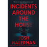Incidents Around the House