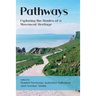 Pathways: Exploring the Routes of a Movement Heritage
