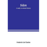 Sidon: a study in oriental history
