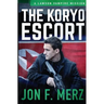 The Koryo Escort: A Lawson Vampire Mission