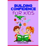 Building Confidence for Kids