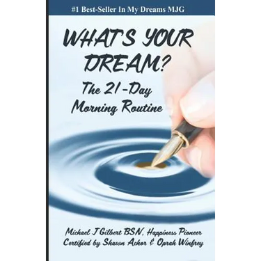 What's Your Dream: The 21-Day Morning Routine