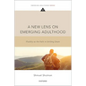 A New Lens on Emerging Adulthood: Fluidity as the Path to Settling Down