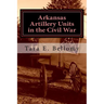 Arkansas Artillery Units in the Civil War
