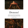 Demons!: The Possession and Exorcism of the Nuns of Loudun, and the Execution of Urbain Grandier