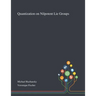 Quantization on Nilpotent Lie Groups