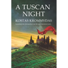 A Tuscan Night: A novel set in Italy and Greece