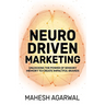 Neuro-Driven Marketing: Unlocking the Power of Sensory Memory to Create Impactful Brands