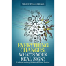 Everything Changes: What's Your Real Sign?: Understanding Sidereal Time Zodiac