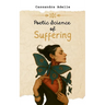 Poetic Science of Suffering