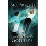 No Time To Say Goodbye