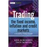 Trading the Fixed Income, Inflation and Credit Markets