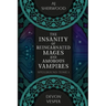The Insanity of Reincarnated Mages and Amorous Vampires