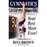 Gymnastics: Your Best Meet Ever!