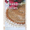 Weekend Doilies: designed by Olga B. Shalaeva
