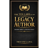 The Ten LAWS of the Legacy Author