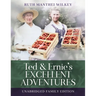 Ted and Ernie's Excellent Adventure: Unabridged Family Edition