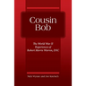 Cousin Bob: The World War II Experiences of Robert Morris Warren, DSC