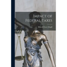 Impact of Federal Taxes